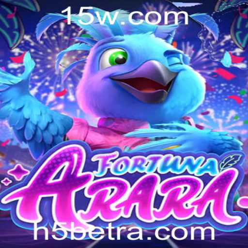 Descubra o Mundo de FortunaArara: O Jogo de Azar que Conquista Corações com H5BET