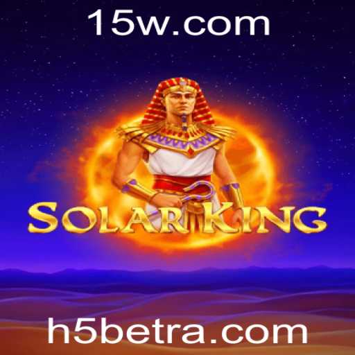 Explorando o Universo de SolarKing: A Nova Sensação de Entretenimento com H5BET
